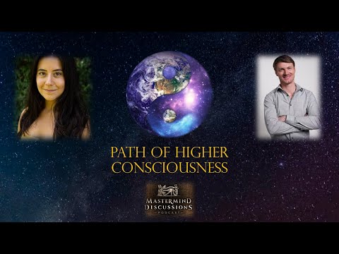 Path of Higher Consciousness & Nature of Reality - Matt LaCroix, Giulia Eve Flores