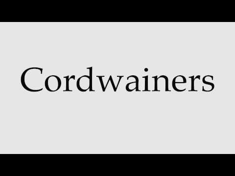 How to Pronounce Cordwainers