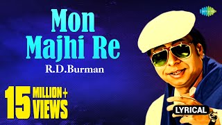 Mon Majhi Re With Lyrics  RDBurman  মন মা�