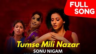 Download lagu Tumse Mili Nazar - Full Song | Main Madhuri Dixit Banna Chahti Hoon | Sonu Nigam, Ritika Sahanib mp3