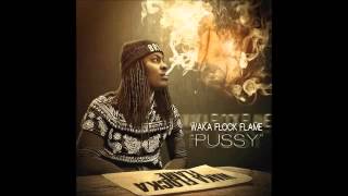 Waka Flocka   Pussy I Can&#39;t Rap Vol  1 (NEW)
