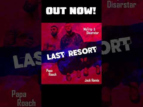 Disarstar, Liedfett & MoTrip feat. Papa Roach - Last Resort Remix 2023 - JACK REMIX