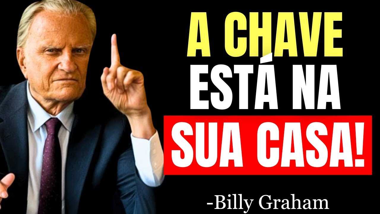 Se você ABENÇOAR sua CASA desta forma ESPIRITUAL, sua VIDA MUDARÁ PODEROSAMENTE! | Billy Graham