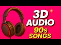 90s 3D Songs Hindi 90s Mashup Old Song Alka Yagnik Udit Narayan Bollywood Old Songs
