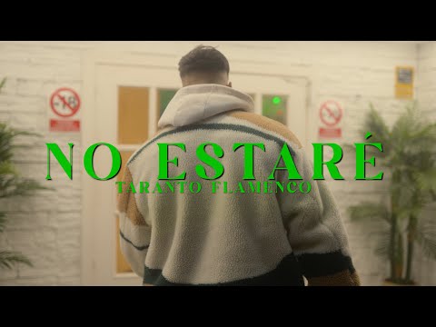 TARANTO FLAMENCO - NO ESTARÉ (Videoclip Oficial)