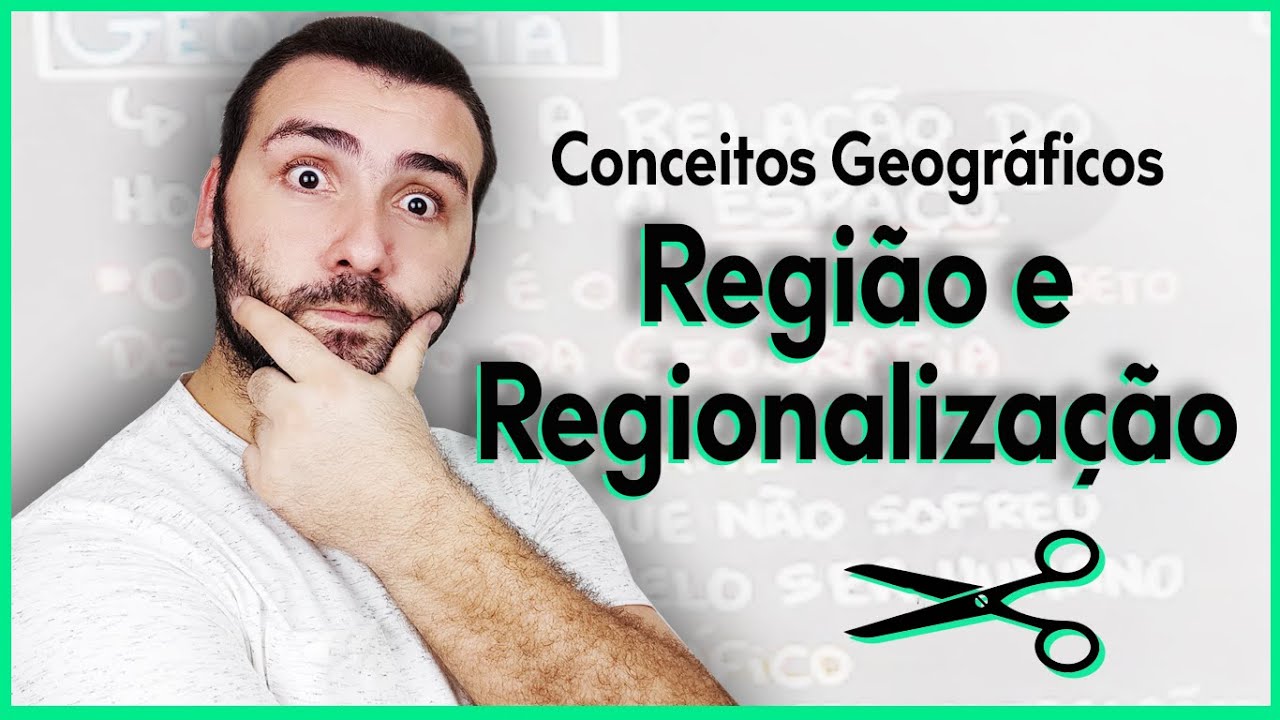 CONCEITOS GEOGRÁFICOS | Conceito de Região: O que é regionalização?