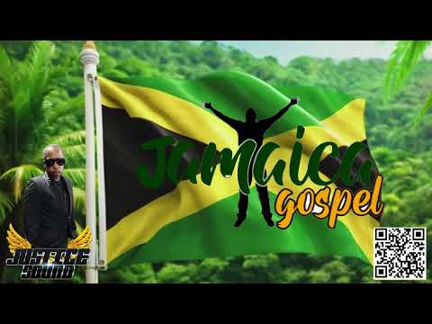 Jamaica Gospel Mix | Show  #37 |Justice Sound | https://jamaicagospel.maax.site/