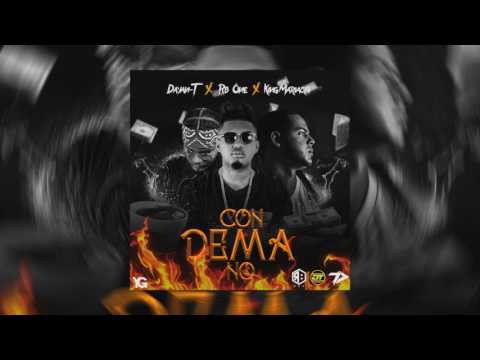 King Mariachi x Dayan T x Rb One - Con Dema No  (Prod RbOne)