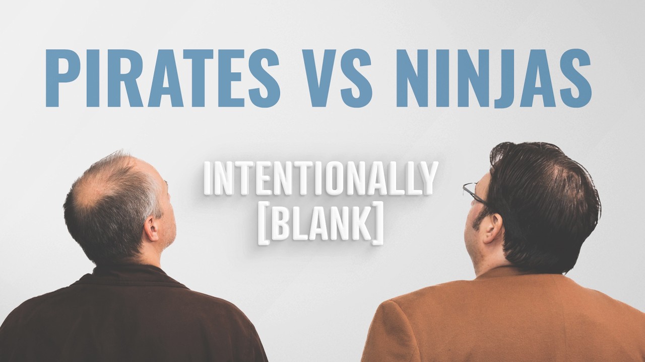 Ninjas vs Pirates — Intentionally Blank Ep. 239