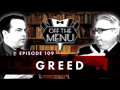 Off the Menu: Episode 109 - Greed