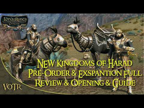 INSANE NEW Kingdoms of Harad Pre-Order & Exspantion Full Review & Guide & Opening| A LOTRO Wardrobe.