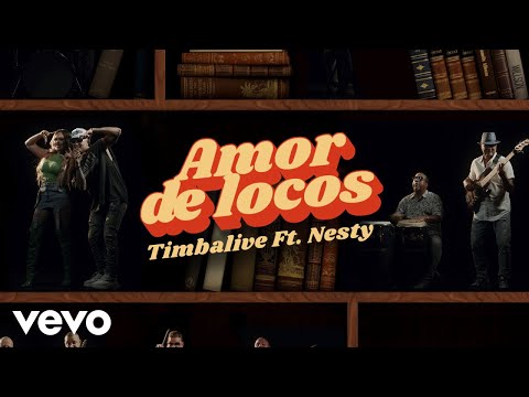 Timbalive - Amor de Locos (Video Oficial) ft. Nesty