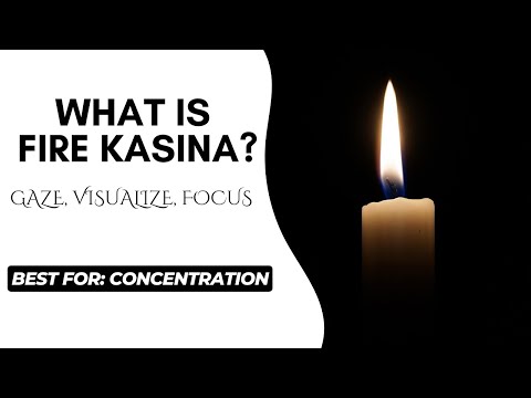 What is FIRE Kasina Meditation Practice?