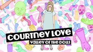 &quot;Valley of the Doll Parts&quot; by Michael Mouris featuring Courtney Love