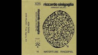 RICCARDO SINIGAGLIA ‎– Watertube Ringspiel (1985)