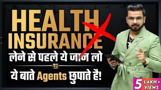 Things Agents Hide for Health Insurance | Reality of Health Insurance Policy