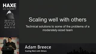 Scaling Well With Others - Adam Breece