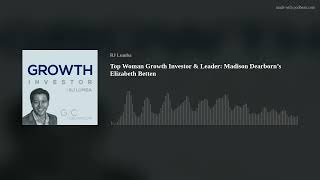 Top Woman Growth Investor & Leader: Madison Dearborn’s Elizabeth Betten