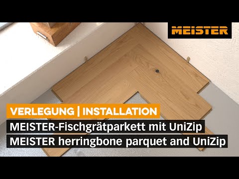 Fischgrät Parkett verlegen: So einfach geht es mit MEISTER-Parkett und UniZip!
