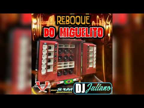 CD - Reboque Do Miguelito - DJ Juliano