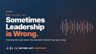 Sometimes Leadership is Wrong
