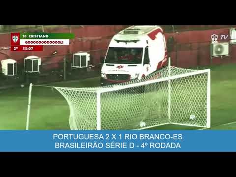 Portuguesa 2 x 1 Rio Branco-ES - Brasileirão Série D - 4º Rodada - 11/05/2025