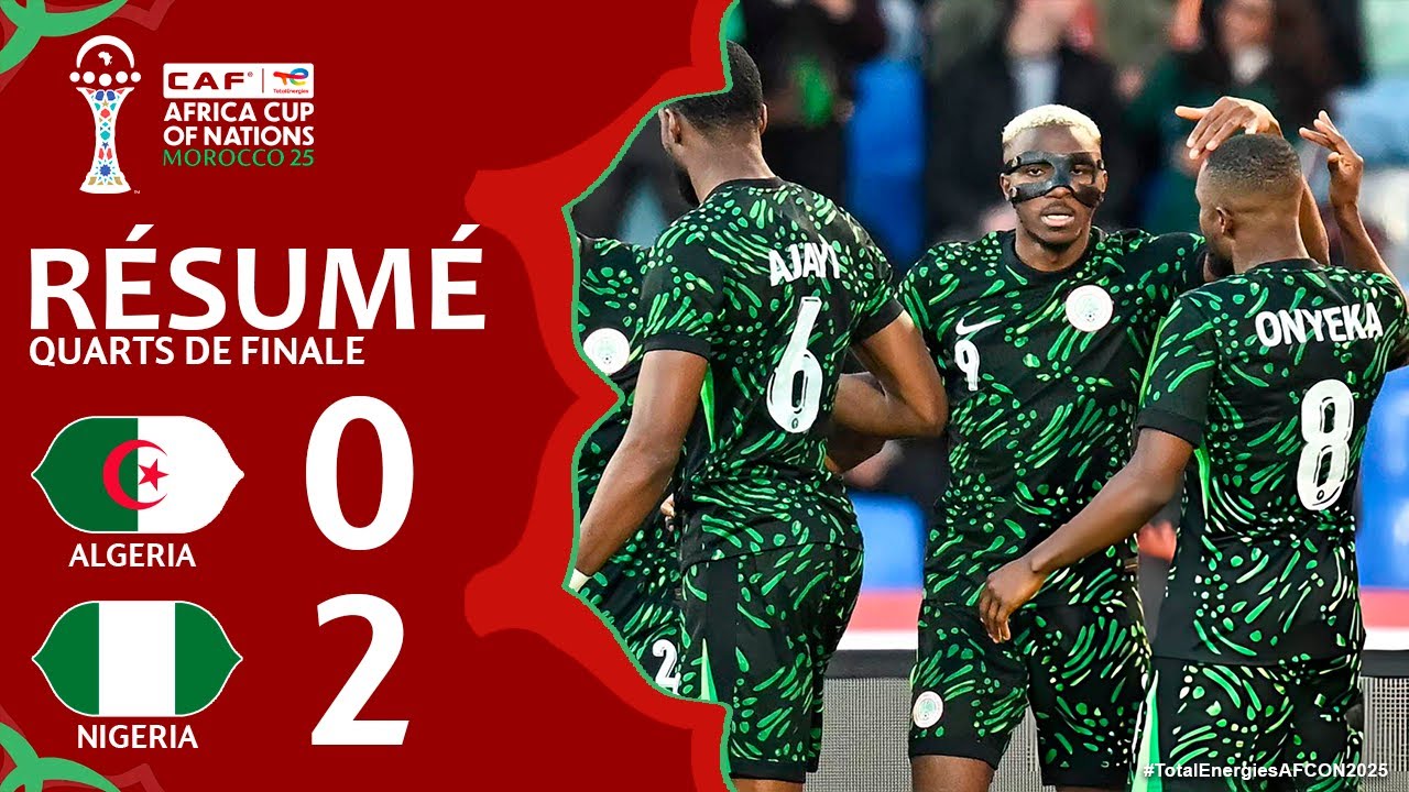 Algérie - Nigeria résumé vidéo du match (0 - 2). L'Algérie est éliminée de la CAN.
