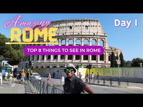 Top 8 things to see in Rome || Visiting Rome first time - Day 1 ||  Somesh Tudu , Rome, Italy 2021