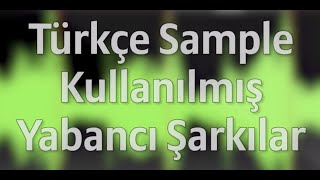 Türkçe Sample Kullanılan Yabancı Şarkılar
