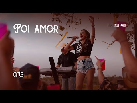 Cris Lima - Foi Amor (Esse Dia La Na Roça)
