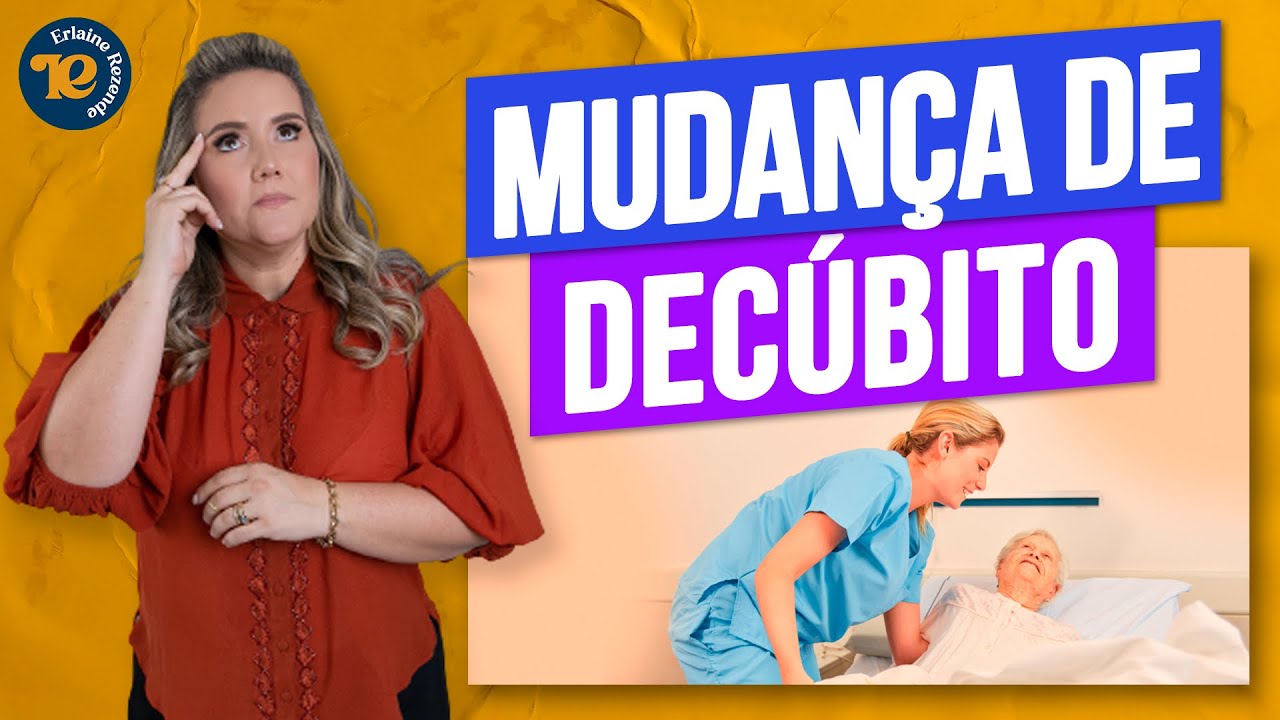 Aprenda a Técnica de Mudança de Decúbito!