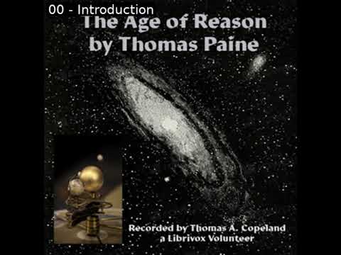 The Age of Reason (version 3) by Thomas Paine read by Thomas A. Copeland Part 1/2 | Full Audio Book