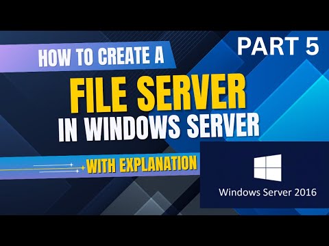 How to create a File server inside windows server 2016 and access with ...