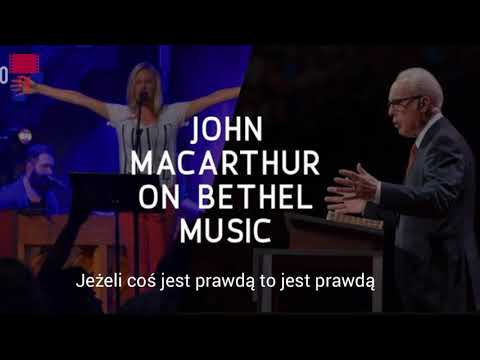 Hillsong oraz Bethel - John MacArthur PL