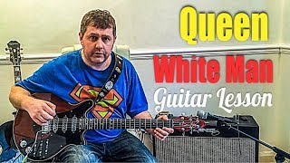 White Man - Queen - guitar tutorial