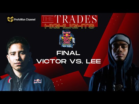 "THE TRADES" WITH @Profow0n  @RedBullBCOne  WORLD FINALS 2022- VICTOR VS LEE