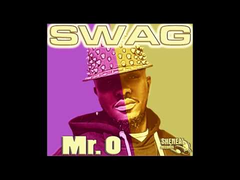Mr O  - Swag (Sheneal Records)