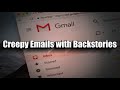 3 Creepy Emails With Disturbing Backstories