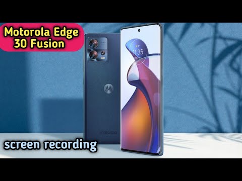 How To Enable Screen Recording In Motorola Edge 30 Fusion, Screen Record In Motorola Edge 30