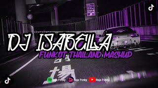 Download lagu DJ ISABELLA FUNKOT THAILAND KANE VIRAL DI TIKTOK!! mp3