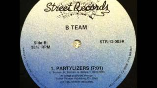 B Team - Partylizers (Street Records-1984)