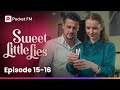 Sweet Little Lies | Ep 15-16 | My husband’s mistress wants my wedding ring
