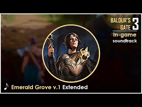 Baldur's Gate 3 OST : Emerald Grove v.1 | Extended