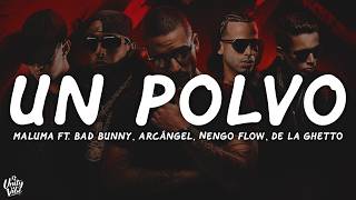 Maluma - Un Polvo (Letra) ft. Bad Bunny, Arcángel, Ñengo Flow, De La Ghetto