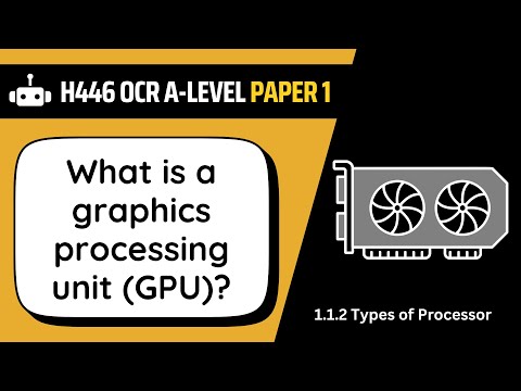 The GPU | 1.2b | OCR A-Level Computer Science