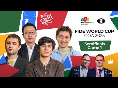Chess ♟ | FIDE World Cup 2025 | Semifinals | Game 1 | ft.  🇨🇳Wei, 🇺🇿Sindarov, Esipenko, 🇺🇿Yakubboev