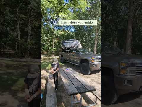 Tips before you unhitch your rig. Make set up easier.