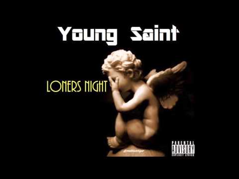 Young Saint - Loners Night