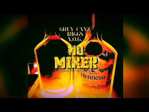 Grey Canz x Riggs x YardieOG - NO MIXER (OFFICIAL AUDIO) NOVEMBER 2018