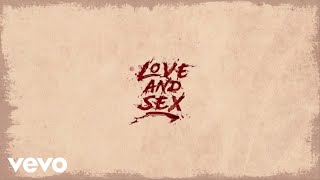 Love and Sex Music Video